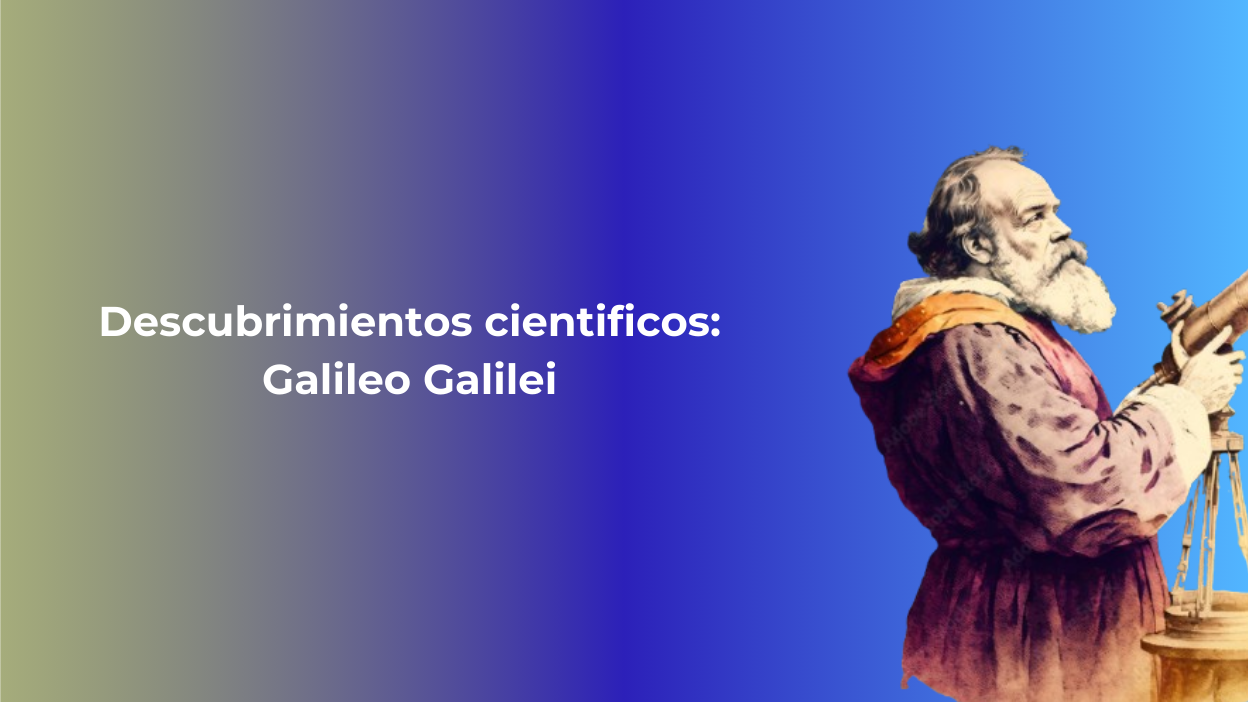🔭 Descubrimientos científicos - Descubrimientos de Galileo. 🔭 Descubrimientos científicos – Descubrimientos de Galileo.