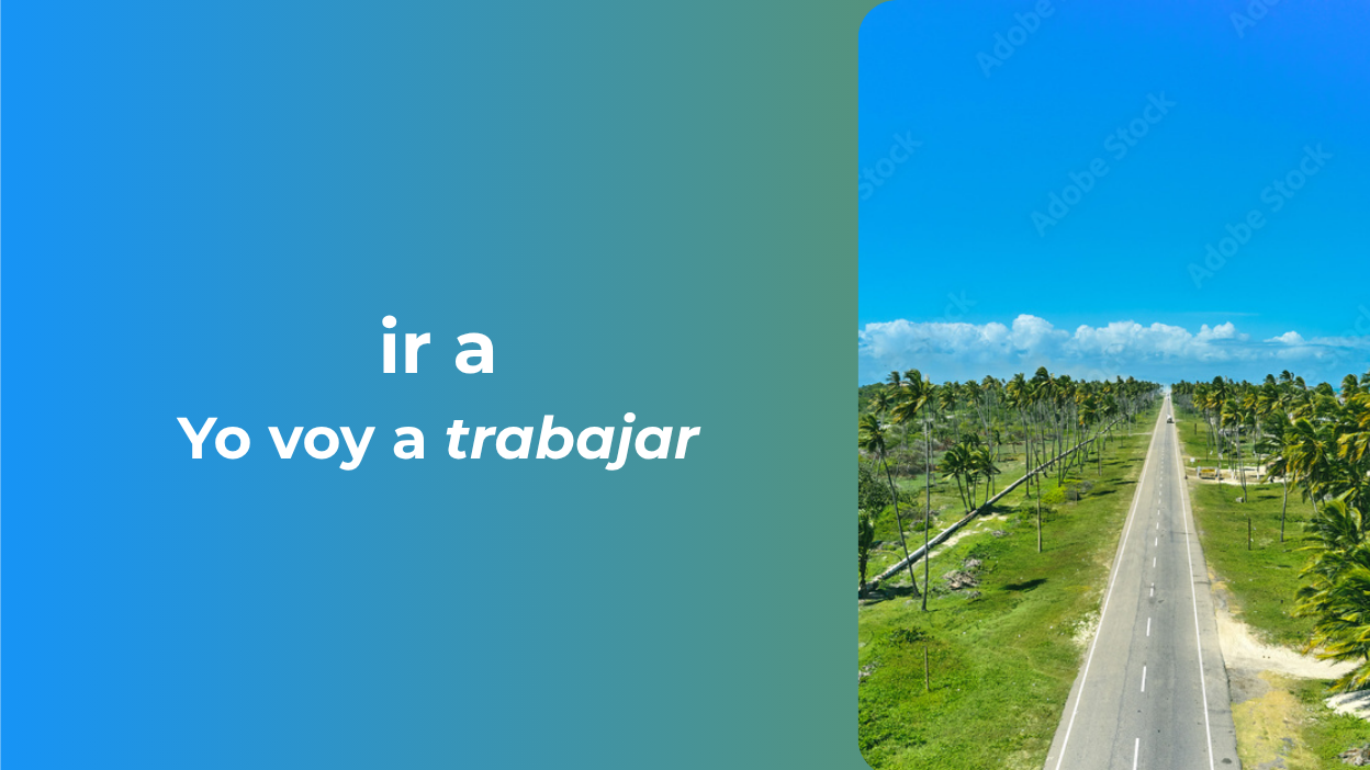 ⚡ Grammar made easy: ir a -“Voy a trabajar” ⚡ Grammar made easy: ir a -“Voy a trabajar”