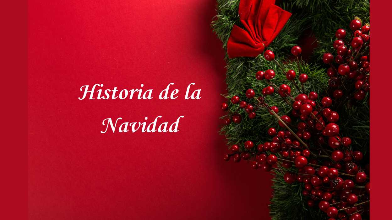 🎄 La historia de la Navidad 🎄 La historia de la Navidad