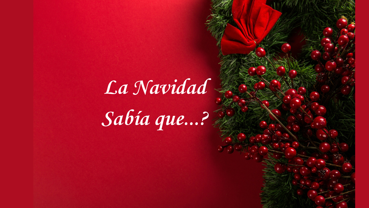 🎄✨ ¿Sabías que…? Especial Navidad & Año Nuevo 🎄✨ ¿Sabías que…? Especial Navidad & Año Nuevo