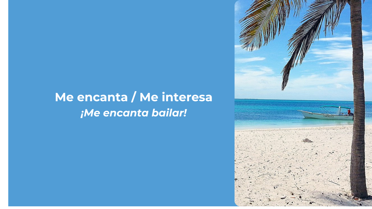 ✍️ Me encanta / me interesa