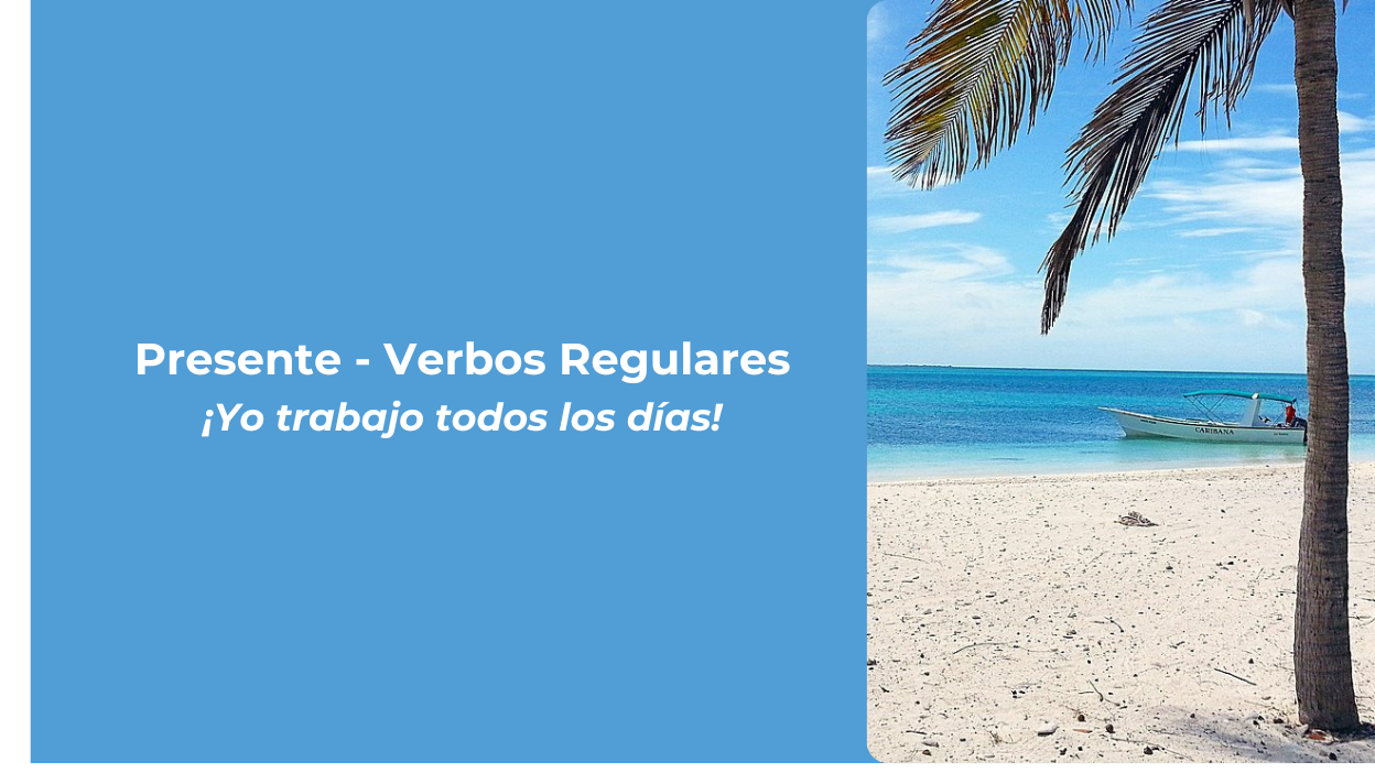 ⚡ Simple grammar: Presente indicativo – verbos regulares.